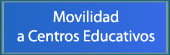 Movilidad a centros educativos